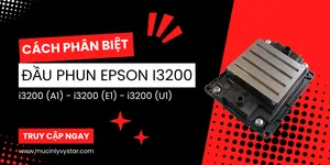 Phân Biệt Đầu Phun i3200 A1, E1, U1: Lựa Chọn Đúng Cho In Ấn