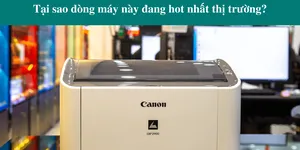 Ưu điểm và nhược điểm của máy in Canon 2900 - Tại sao dòng máy này đang hot nhất thị trường?