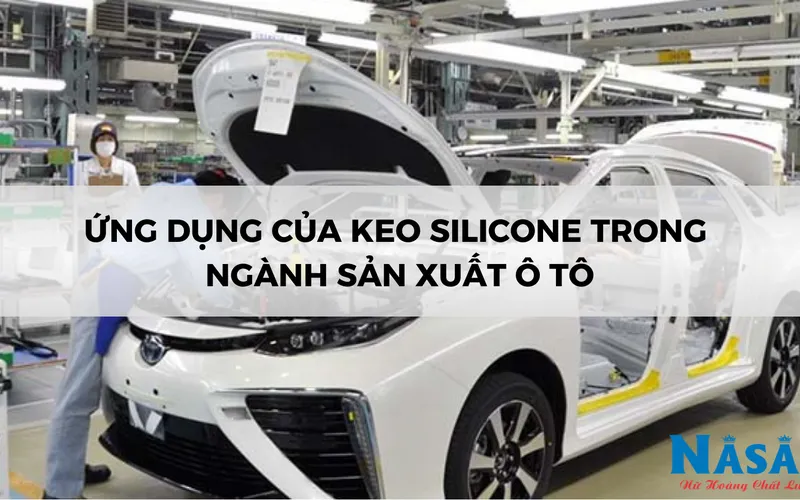 Ứng dụng của keo silicone trong ngành sản xuất ô tô