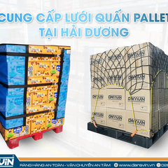 Địa chỉ cung cấp lưới quấn pallet tại Hải Dương uy tín, chất lượng