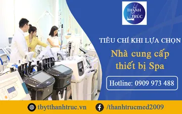 Tiêu chí quan trọng khi lựa chọn nhà cung cấp thiết bị spa
