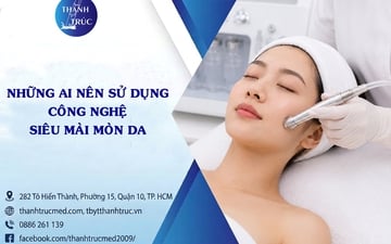 Những ai nên sử dụng công nghệ siêu mài mòn da?