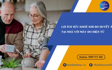 Lợi ích sức khỏe khi đo huyết áp tại nhà với máy đo điện tử