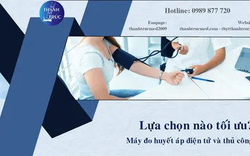 Máy đo huyết áp điện tử và thủ công: Lựa chọn nào tối ưu?