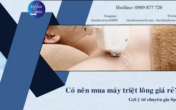 Có nên mua máy triệt lông giá rẻ không? Chuyên gia spa gợi ý