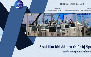 5 Sai Lầm Khi Đầu Tư Thiết Bị Spa Khiến Chủ Spa Mất Tiền Oan