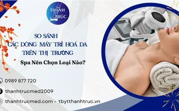 So Sánh Các Dòng Máy Trẻ Hoá Da Trên Thị Trường: Spa Nên Chọn Loại Nào?