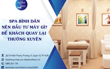 Spa Bình Dân Nên Đầu Tư Máy Gì Để Khách Quay Lại Thường Xuyên?