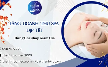 Tăng Doanh Thu Spa Dịp Tết: Đừng Chỉ Chạy Giảm Giá