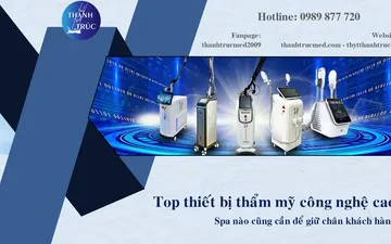 Top thiết bị thẩm mỹ công nghệ cao spa nào cũng cần để giữ chân khách hàng