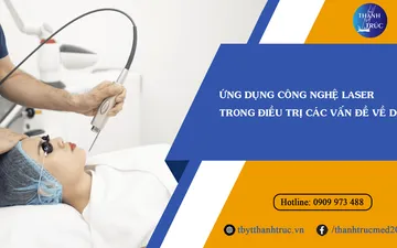 Ứng dụng công nghệ Laser trong điều trị các vấn đề về da