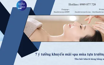 7 Ý Tưởng Khuyến Mãi Spa Mùa Tựu Trường Thu Hút Khách Hàng Bùng Nổ