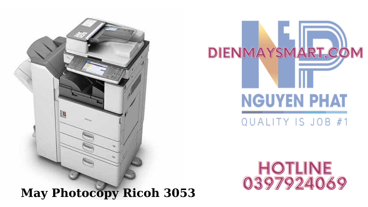 Máy Photocopy Ricoh 3053 - Hiệu suất chuyên nghiệp, đáng tin cậy.