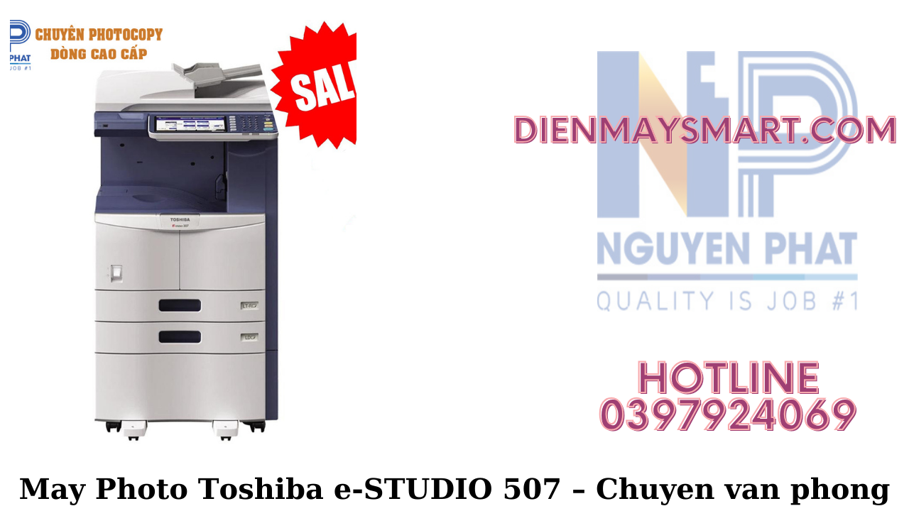 Máy Photo Toshiba e-STUDIO 507 – Chuyên Văn Phòng