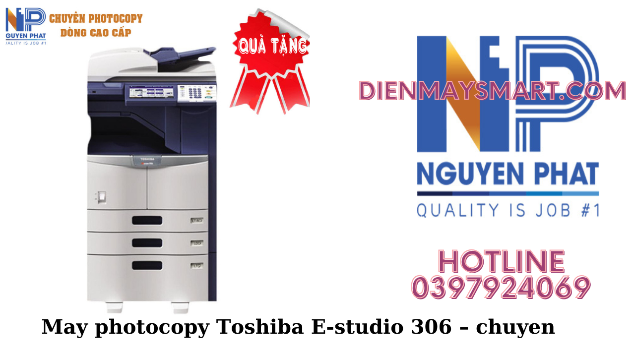Máy photocopy Toshiba E-studio 306 – Chuyên Văn Phòng