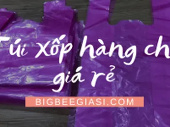 Túi Xốp Hàng Chợ Giá Sỉ - Địa Chỉ Sản Xuất Túi Ni Lông Tại TPHCM