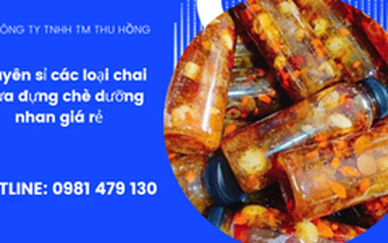 Chai nhựa đựng chè dưỡng nhan giá rẻ bán ở đâu?