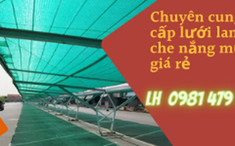 Bán lưới che nắng Thái Lan giá rẻ dùng bền tại TPHCM
