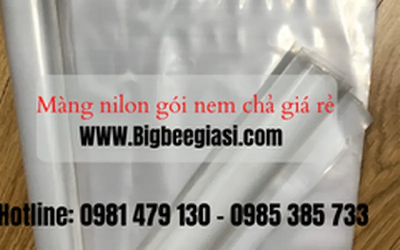Bỏ sỉ màng nilon giá rẻ phục vụ gói nem chả lụa