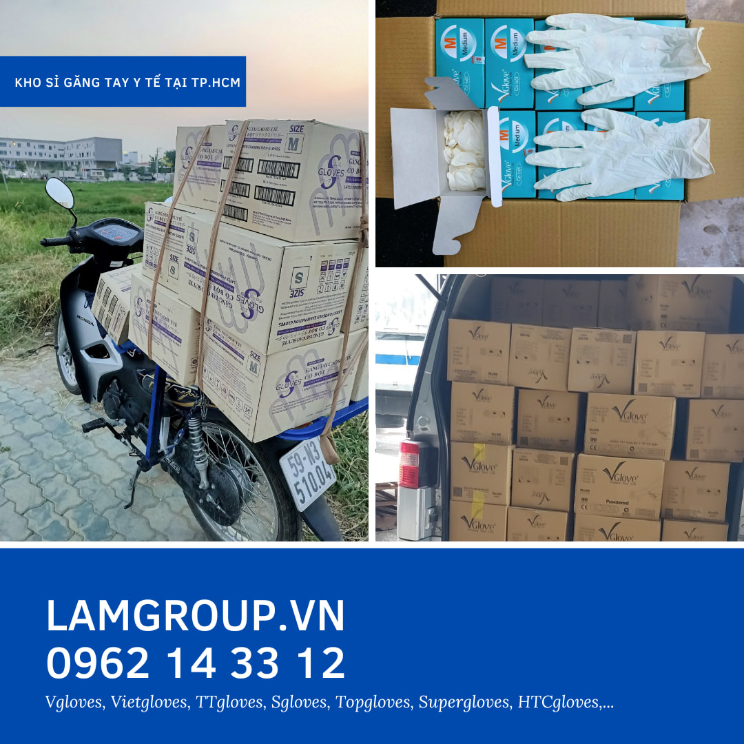 Lamgroup – nơi bán sỉ găng tay y tế uy tín và chất lượng Lamgroup – nơi bán sỉ găng tay y tế uy tín và chất lượng