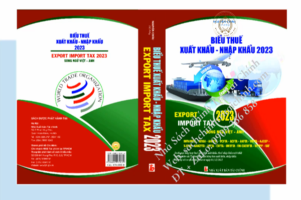 Biểu Thuế Xuất Khẩu - Nhập Khẩu 2023 (Song Ngữ Việt – Anh)