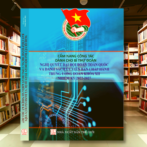 Cẩm nang công tác dành cho bí thư đoàn