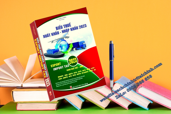 Sách Biểu thuế hướng dẫn xuất khẩu nhập khẩu thuế