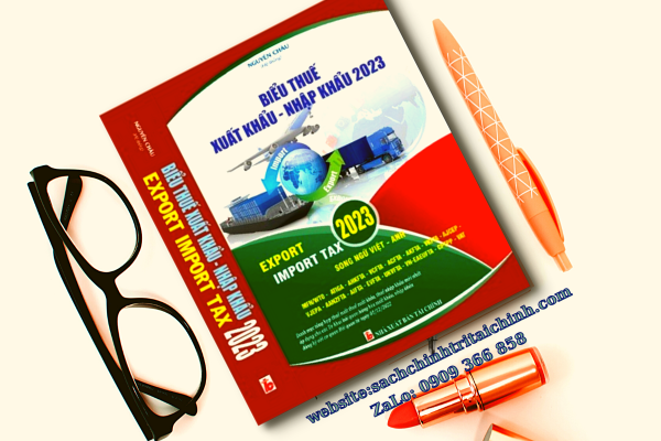 Sách Biểu thuế hướng dẫn xuất khẩu nhập khẩu thuế