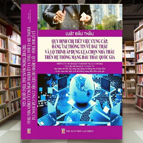 Sách Luật đấu thầu-quy định chi tiết việc cung cấp, đăng tải thông tin