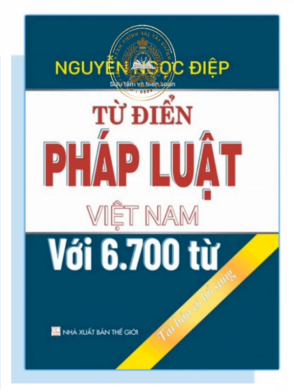 Sách Từ Điển Pháp Luật Việt Nam Với 6.700 Từ (Tái bản có bổ sung)