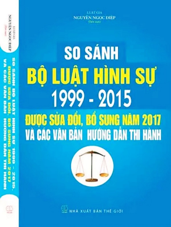 So sánh bộ luật hình sự 1999 – 2015, được sửa đổi, bổ sung năm 2017