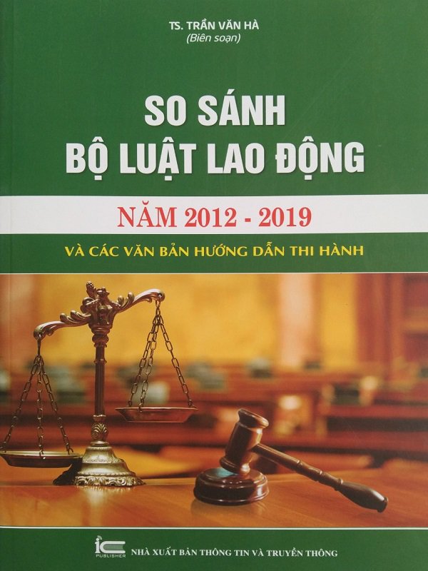 So Sánh Bộ Luật Lao Động Năm 2012 - 2019 Và Các Văn Bản Hướng Dẫn