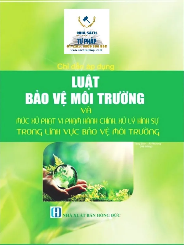 Nghị định 08/2022 chỉ dẫn áp dụng luật bảo vệ môi trường