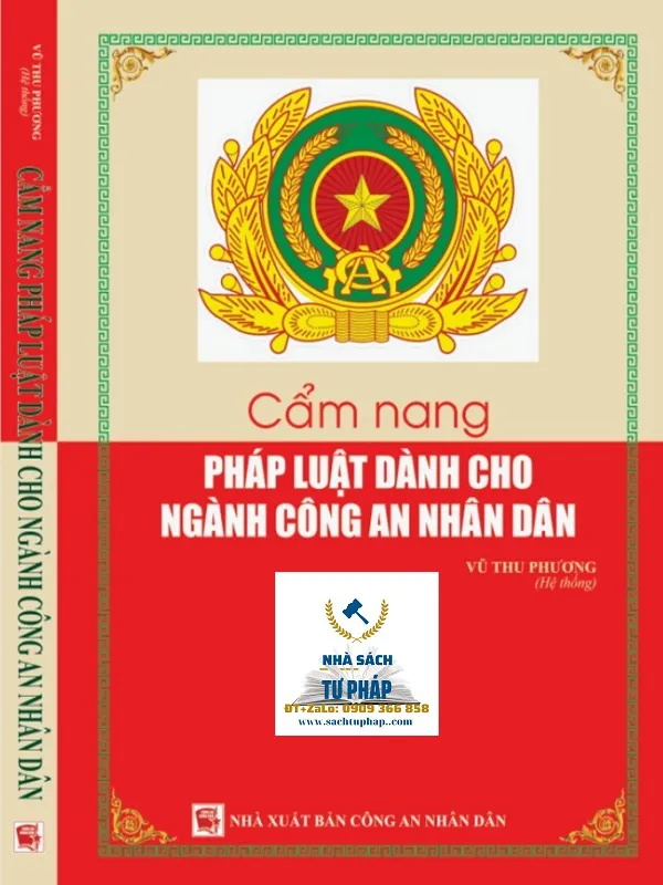 CẨM NANG PHÁP LUẬT DÀNH CHO NGÀNH CÔNG AN NHÂN DÂN