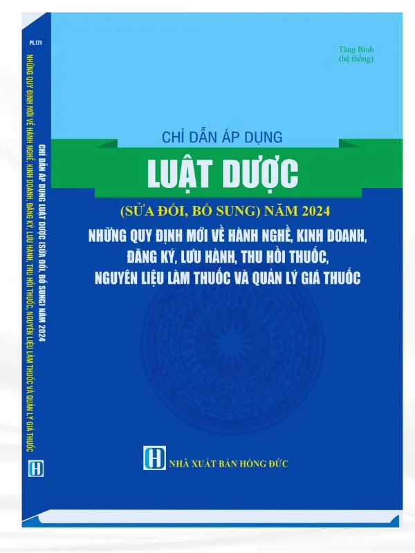 Sách Chỉ Dẫn Áp Dụng Luật Dược (Sửa Đổi - Bổ Sung) Năm 2024