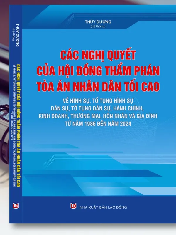 Sách Các Nghị Quyết Của Hội Đồng Thẩm Phán Tòa Án Nhân Dân Tối Cao Về Hình Sự