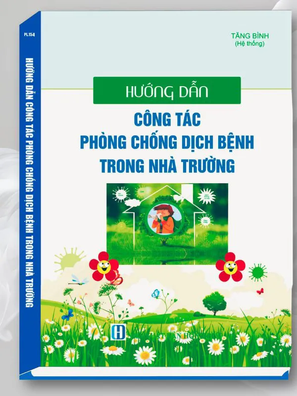 Sách Hướng Dẫn Công Tác Phòng Chống Dịch Bệnh Trong Nhà Trường