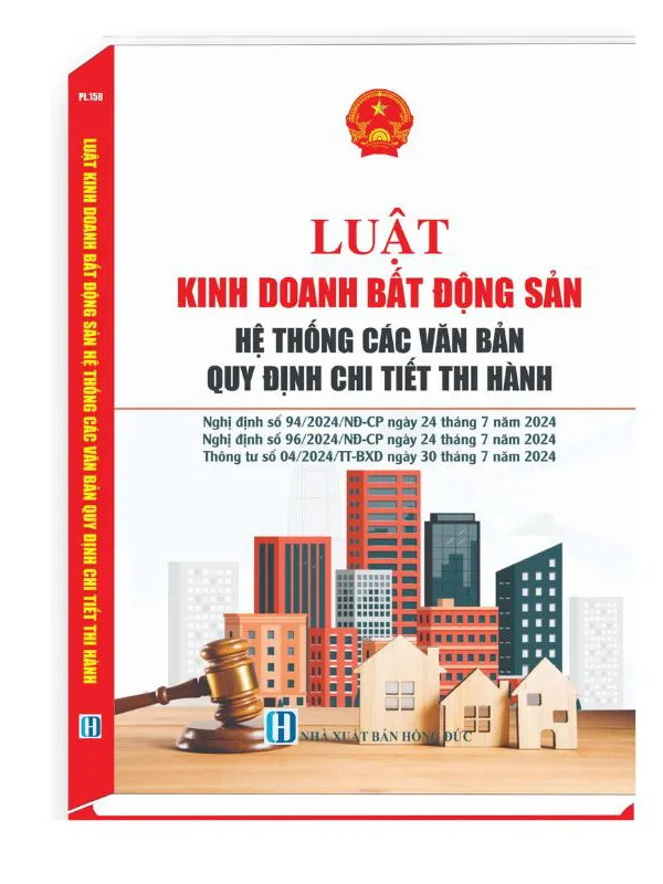 Sách Luật Kinh Doanh Bất Động Sản Hệ Thống Các Văn Bản Quy Định Chi Tiết Thi Hành