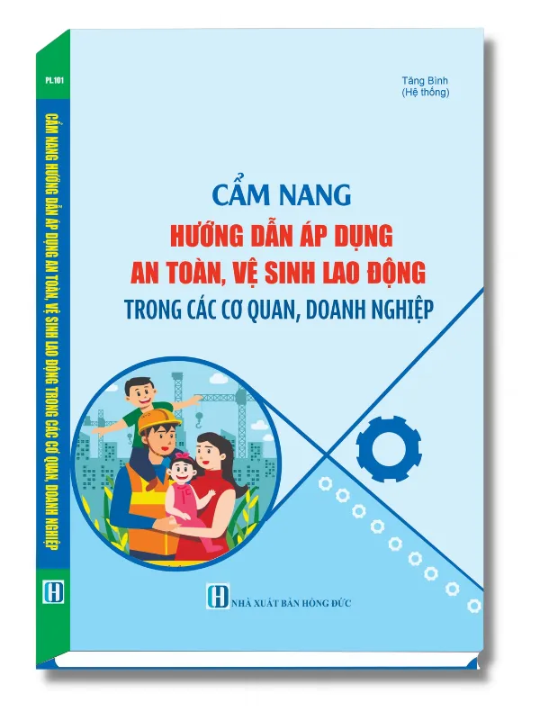 Cẩm nang hướng dẫn áp dụng An toàn lao động