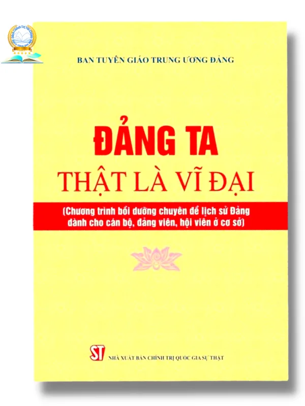 Tài liệu chuyên đề “Đảng ta thật là vĩ đại”