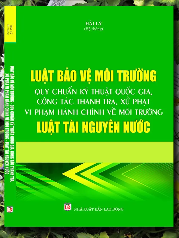 Sách Luật Bảo Vệ Môi Trường – Quy Chuẩn Kỹ Thuật Quốc Gia