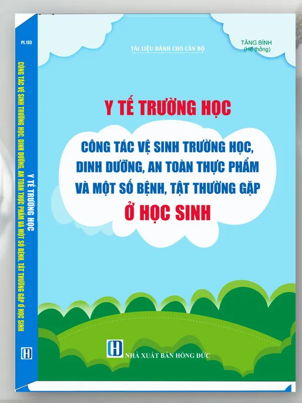 Sách Tài Liệu Dành Cho Cán Bộ Y Tế Trường Học - Công Tác Vệ Sinh Trường Học