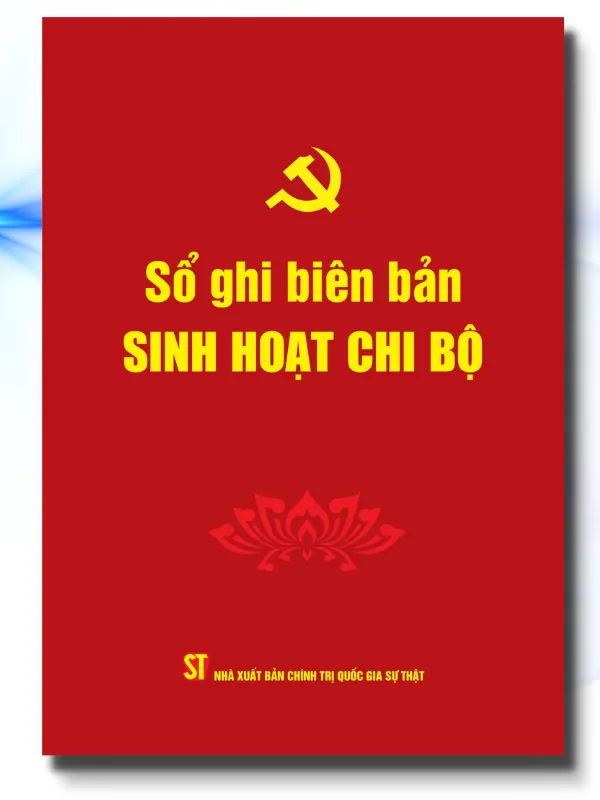 Sổ ghi Biên bản sinh hoạt Chi bộ