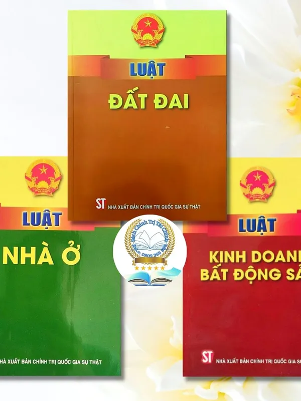 Bộ 3 Cuốn Luật Đất Đai, Luật Nhà Ở, Luật Kinh Doanh Bất Động Sản