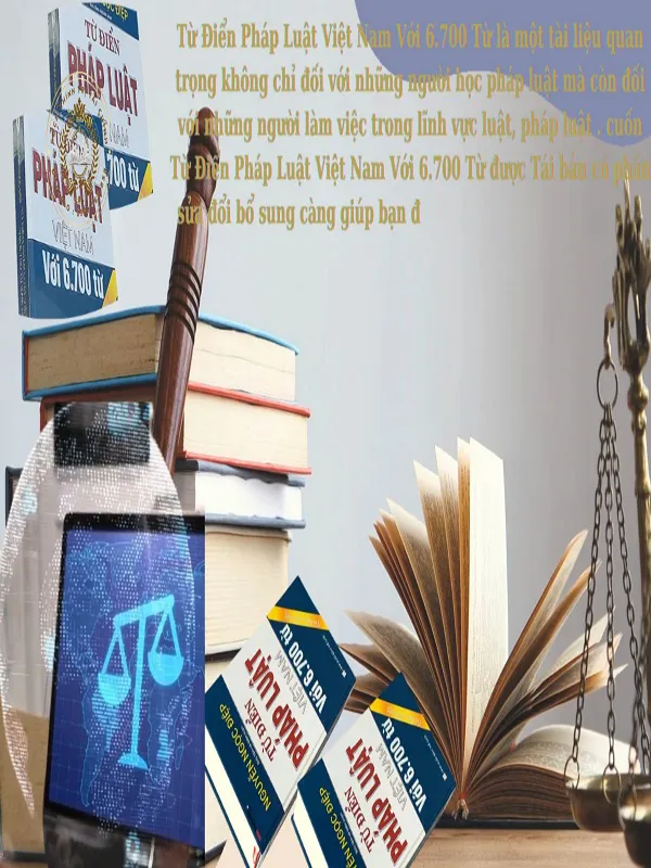 Từ Điển Pháp Luật Việt Nam tài liệu quan trọng cho ngành luật