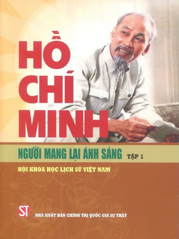 Hồ Chí Minh - Người mang lại ánh sáng ( Tập 1)