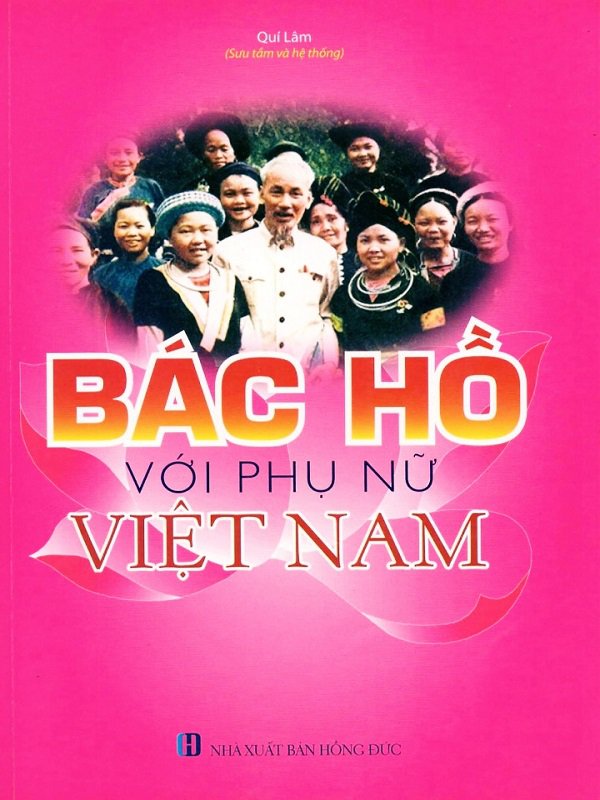 Sách Bác Hồ với Phụ nữ Việt nam - Công tác bình đẳng giới của phụ nữ
