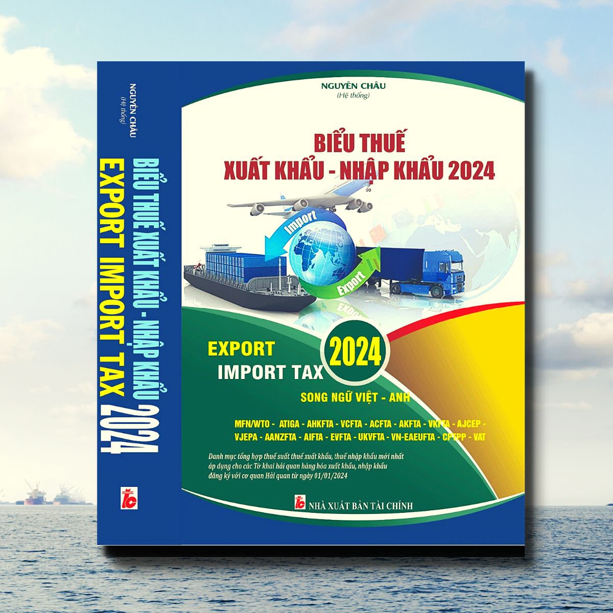 Sách Biểu Thuế Xuất Nhập Khẩu 2024 (Song ngữ Việt - Anh)