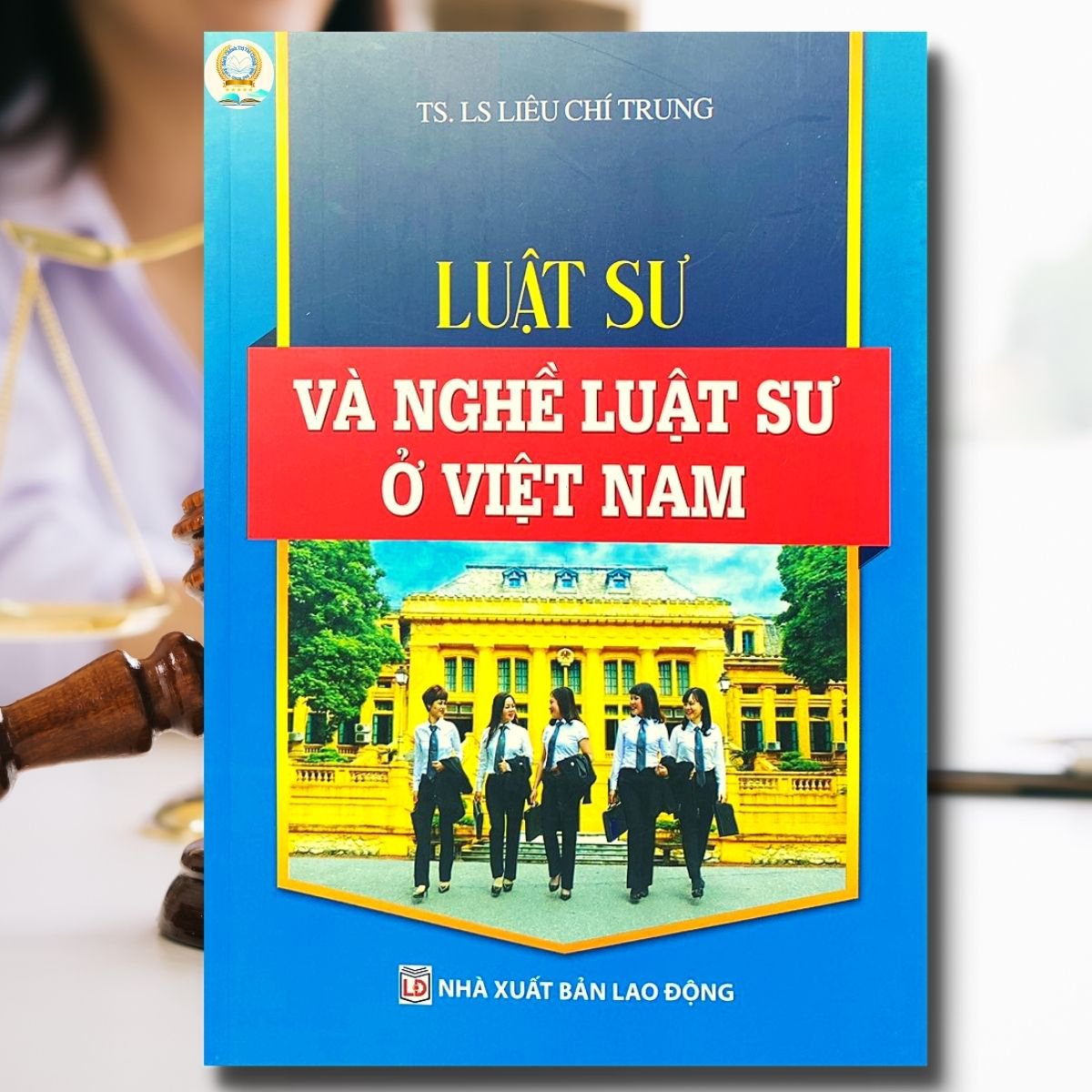 Sách Luật Sư Và Nghề Luật Sư Ở Việt Nam
