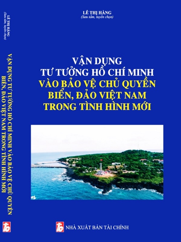 Vận dụng tư tưởng Hồ Chí Minh vào bảo vệ chủ quyền biển, đảo việt nam